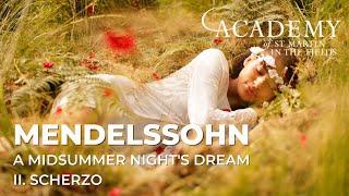 Mendelssohn Scherzo from A Midsummer Nights Dream  A London Dream