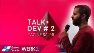 Talk & Dev Building a Sustainable Studio - Yacine Salmi Salmi Games