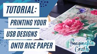 How to print designs onto Rice Paper