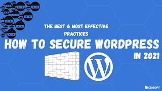 Best Practices to PROTECT WordPress from HACKERS
