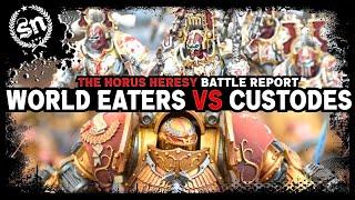 World Eaters Legion vs Legio Custodes - The Horus Heresy  Battle Report