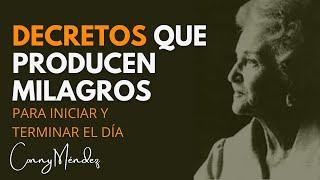 CONNY MÉNDEZ - DECRETOS QUE PRODUCEN MILAGROS PARA ESCUCHAR AL DESPERTAR O AL IR A DORMIR.