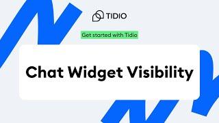 Tidio Chatbot Widget Visibility I Full tutorial  Tidio onboarding