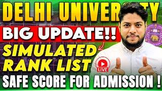 Simulated Rank List Out  Safe Rank- Delhi university Big Update Choice Filling 