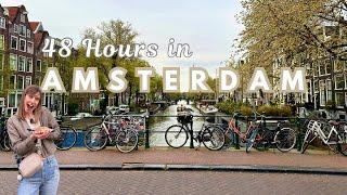 48 HOURS IN AMSTERDAM  The Best Things to do ️ 2 Day Ultimate Travel Guide