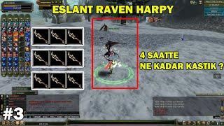 Solo Farm #3 l Eslant Raven Harpy l 4 Saatte Ne Kadar Md Aldık ?