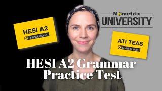 HESI A2 GRAMMAR PRACTICE TEST  7 Questions with Answer Explanations 