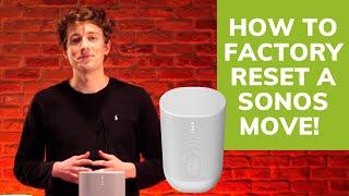 How To Factory Reset A Sonos Move Demo