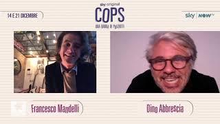 COPS - UNA BANDA DI POLIZIOTTI  Francesco Mandelli e Dino Abbrescia intervistati