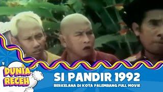 Si PANDIR 1992    Berkelana di Kota Palembang   FULL MOVIE