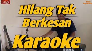 Hilang Tak Berkesan Karaoke Versi Melayu Korg PA700