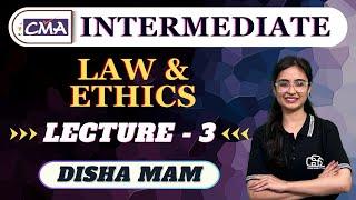 CMA INTER LAW LECTURE 3  CMA INTER NEW BATCH   DISHA MAM  GYAN SAGAR CLASSES