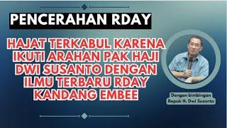 HAJAT TERKABUL KARENA IKUTI ARAHAN PAK HAJI DWI SUSANTO DENGAN ILMU TERBARU RDAY KANDANG EMBEE