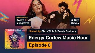 Kacey Musgraves & Tiny Habits  The Energy Curfew Music Hour  Episode 8