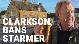 Jeremy Clarkson Keir Starmer is banned from my pub