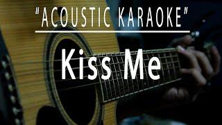 Kiss me - Sixpence Non The Richer Acoustic karaoke