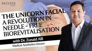The Unicorn Facial A Revolution In Needle - Free Biorevitalisation With Dr. Zunaid Alli