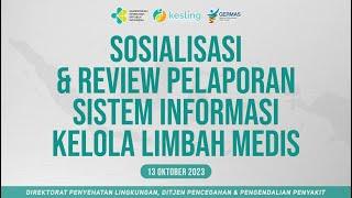 13-10-2023 Sosialisasi dan Review Pelaporan Sistem Informasi Kelola Limbah Medis