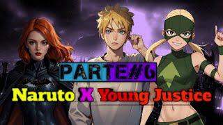 Naruto El Dios De Las Tormentas Susanoo Naruto x Young justiceCapitulo 6