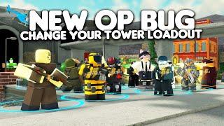 THIS NEW BUG LET YOU CHANGE YOUR TOWER LOADOUT  Tower Defense Simulator Roblox