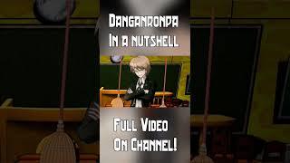 Danganronpa in a Nutshell #danganronpa #danganronpa2 #danganronpav3