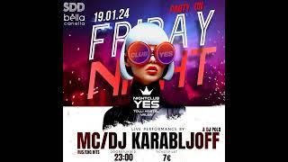 Karabljoff Show Friday Night Yes Club Valga