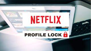 How to Lock Netflix Profile with Password PIN LOCK?