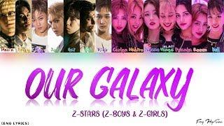 Z-STARS - Our Galaxy Color Coded English Lyrics