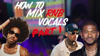 How To Mix R&B For Beginners PT 1 Pro Tools Vocal Mixing Tutorial