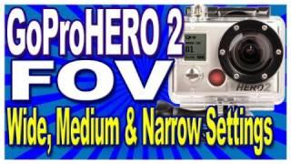 GoPro Hero2 - FOV Wide Medium & Narrow Settings Comparison.