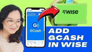 2024   Updated way to add GCASH in WISE  #wise #add #gcash #gcashapp