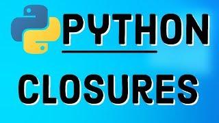 Python Closures  Understanding Python Closures   Why They Are Useful