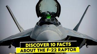 The 10 Facts You Must Know About the F-22 Raptor Fighter Jet