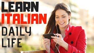 Learn Italian  Daily Life Conversation In Italian  Beginner