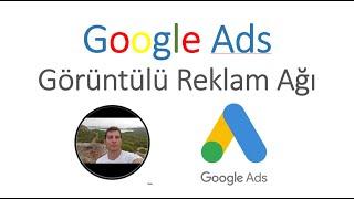 Google Ads - Görüntülü Reklam Ağı Display Ads 2021 #4