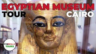 Egyptian Museum Cairo TOUR - 4K with Captions *NEW*