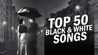 Top 50  Black & White Songs  50 ब्लैक एंड वाइट गाने  HD Songs  One stop Audio Jukebox