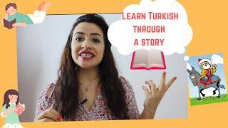 Learn Turkish through story — Nasreddin Hoca story