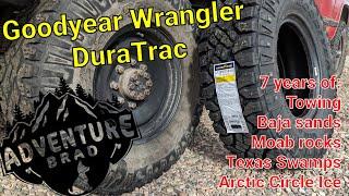 Goodyear Wrangler DuraTrac the BEST Overland tire Why I trust them and general tire talk.