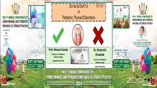 Do es and Donts in Pediatric Thyroid Disorders Prof Hossam Kamal Dr. Khaled Elkhashab