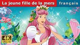 La jeune fille de la mers  Maiden of the Seas in French  @FrenchFairyTales