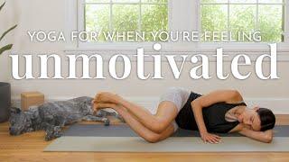 Yoga For When You Are Feeling Unmotivated    20-Minute Home Yoga