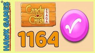 Candy Crush Saga Level 1164 Nightmarishly Hard Candy Order level - 3 Stars WalkthroughNo Boosters