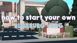 How to start your own BLOXBURG vlog  moving diaries  LovelyJules