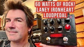 60 WATTS OF ROCK Laney IRONHEART LOUDPEDAL