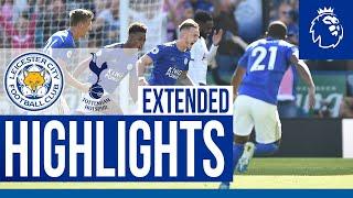 Leicester City 2 Tottenham Hotspur 1  Extended Highlights