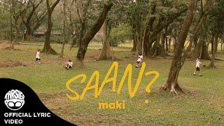 Maki - Saan? Official Lyric Video