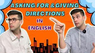 Asking For & Giving Directions In English