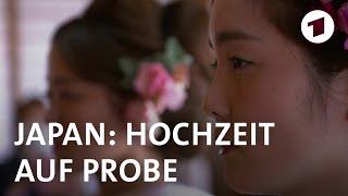 Japan Hochzeit auf Probe  Weltspiegel