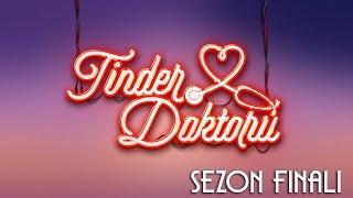 Tinder Doktoru Sezon Finali ft. Sonat Işık